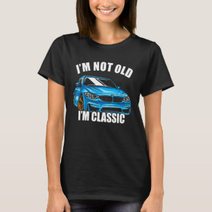 Camiseta Eu não sou velho, sou clássico, Cara de carro velh