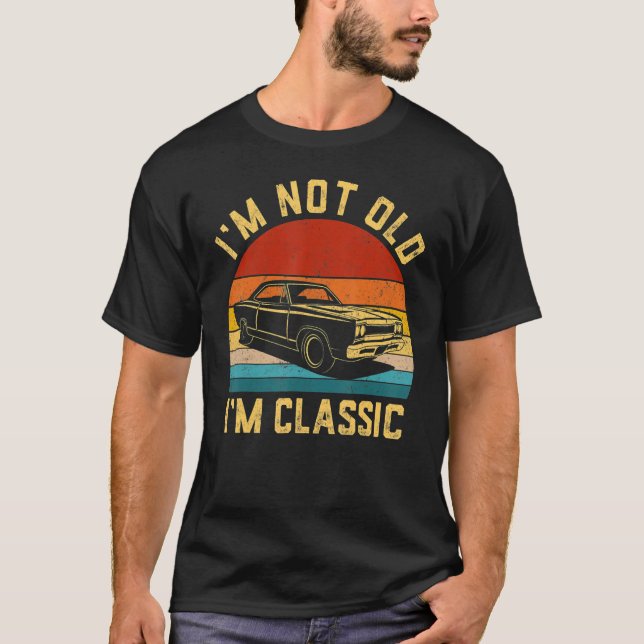 Camiseta Eu não sou velho, sou clássico, carro engraçado, r (Frente)