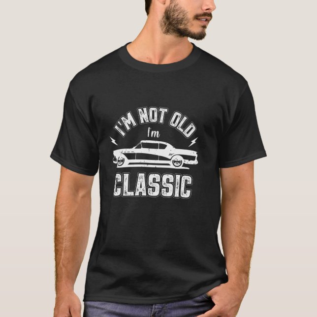 Camiseta Eu não sou velho, sou clássico de carro clássico e (Frente)