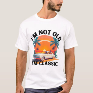 Camiseta Eu não sou velho, sou clássico de carro engraçado