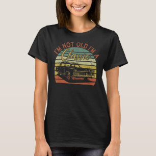 Camiseta Eu não sou velho, sou clássico de carros engraçado