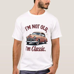 Camiseta Eu não sou velho, sou clássico de carros engraçado