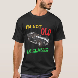 Camiseta Eu não sou velho, sou clássico, um velho carro eng
