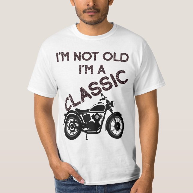 Camiseta Eu não sou velho, sou uma motocicleta clássica (Frente)