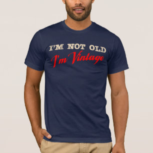 Camiseta Eu não sou velho, sou Vintage (script)