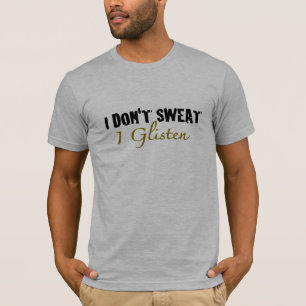 Camiseta Eu não suo