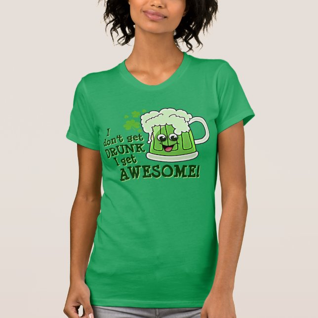 Camiseta Eu não tenho BEBADO que eu tenho incrível (Frente)