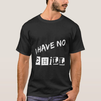 Camiseta Eu Não Tenho Calma