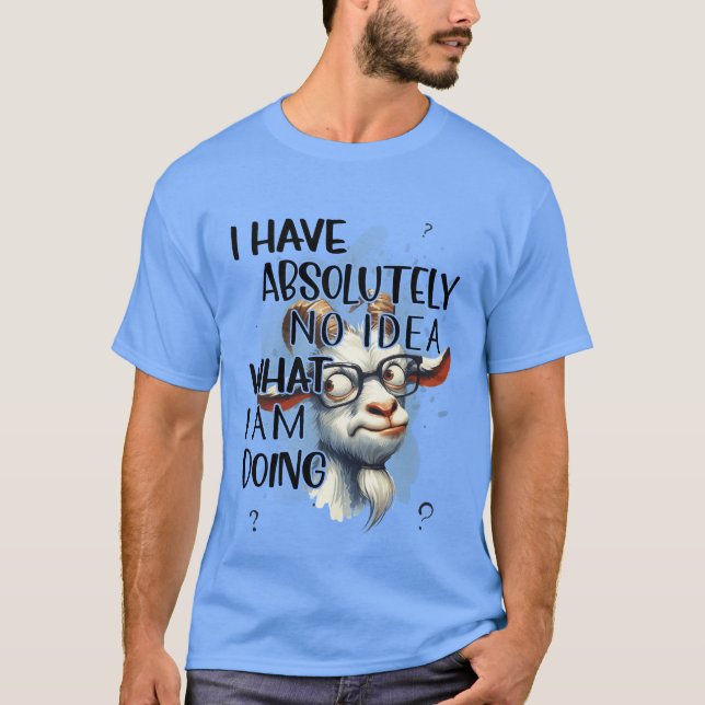 Camiseta Eu Não Tenho Ideia De Cabra (Frente)