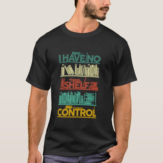Camiseta Eu Não Tenho Nenhum Controle De Prateleira Para Di (Frente)