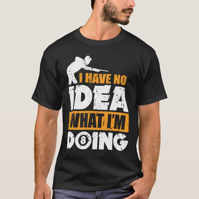 Camiseta Eu não tenho nenhuma ideia o que eu estou fazendo (Frente)