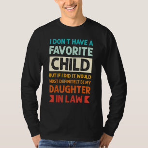 Camiseta Eu Não Tenho Um Filho Favorito Mas Se Eu Tivesse