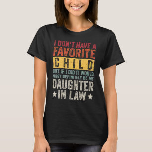 Camiseta Eu Não Tenho Um Filho Favorito Mas Se Eu Tivesse