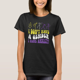 Camiseta Eu Não Tenho Um Sexo Eu Tenho Ansiedade Esqueleto