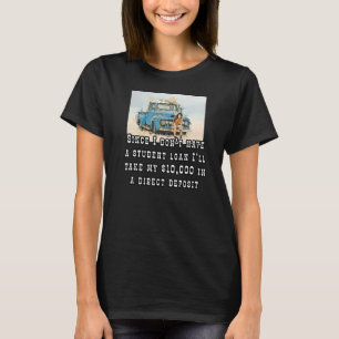 Camiseta Eu Não Tenho Uma Dívida de Empréstimo Estudantil M