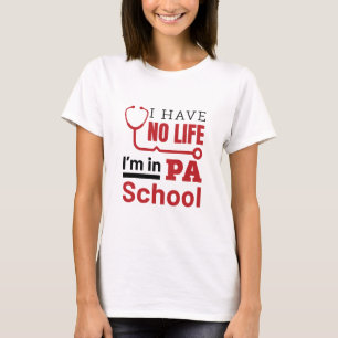 Camiseta Eu Não Tenho Vida No Assistente De Médico Da Fac