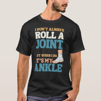 Camiseta Eu Não Torço Articulações—Só Tornozelos