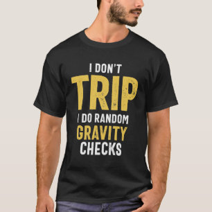 Camiseta Eu não viajo Eu faço verificações aleatórias de gr