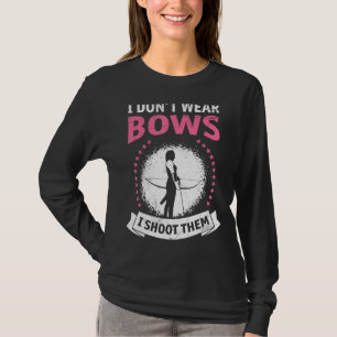 Camiseta Eu Não Visto Arco Eu Atiro Nelas Mulheres Arqueira