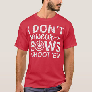 Camiseta Eu Não Visto Arcos Que Atirei Em Arqueiro Rapariga