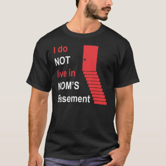 Camiseta Eu não vivo em meu porão da mãe