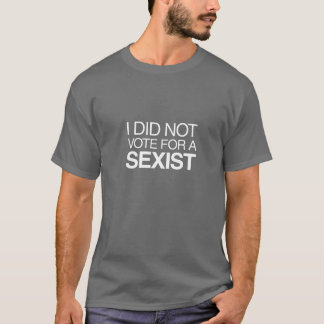 Camiseta Eu Não Votei em um Sexista