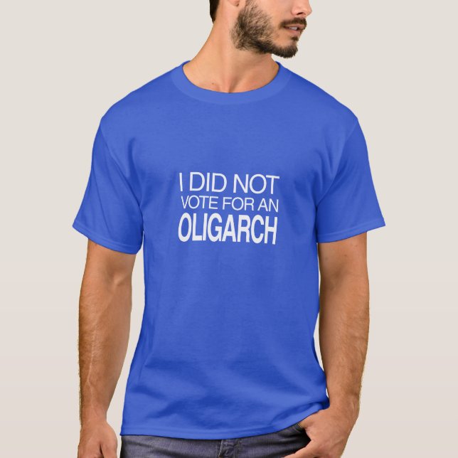 Camiseta Eu Não Votei num Oligarca (Frente)