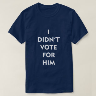 CAMISETA EU NÃO VOTEI PARA ELE