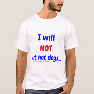 Camiseta Eu não vou comer cachorros quentes (antes de serem