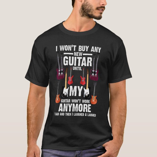 Camiseta Eu Não Vou Comprar Nenhuma Guitarra Nova Até A Vio (Frente)