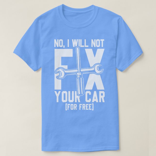 Camiseta Eu não vou consertar o carro (Frente do Design)