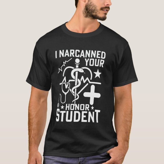 Camiseta Eu Narcanizei Seu Aluno de Honra (Frente)