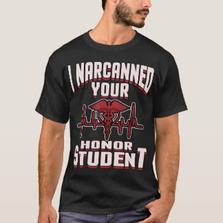 Camiseta Eu Narczi Sua Honra Estudante Engraçado paramédico