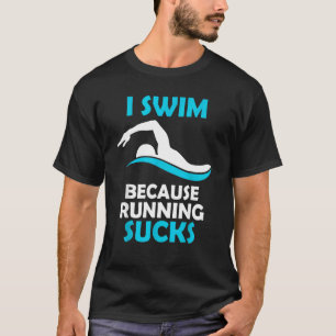 Camiseta Eu Natação Porque Nadando Correndo