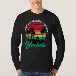 Camiseta Eu Navego Em Praias E Iates Surfs Navegando No Ore