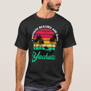 Camiseta Eu Navego Em Praias E Iates Surfs Navegando No Ore