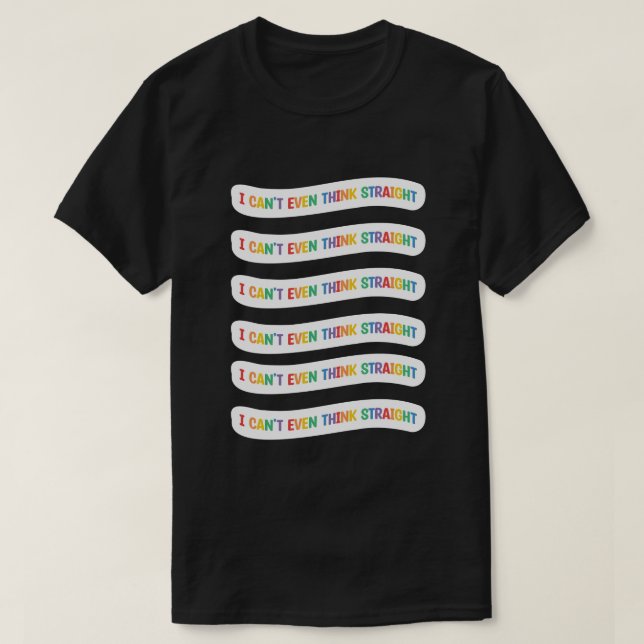 Camiseta Eu nem consigo pensar Hetero | Orgulho gay Mês (Frente do Design)