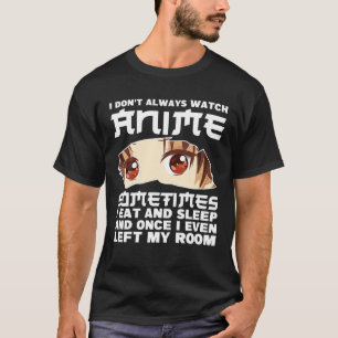 Camiseta Eu nem sempre assisto anime, japonesas, cara