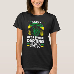 Camiseta Eu Nem Sempre Bebo Cerveja Enquanto Jogo Dardos