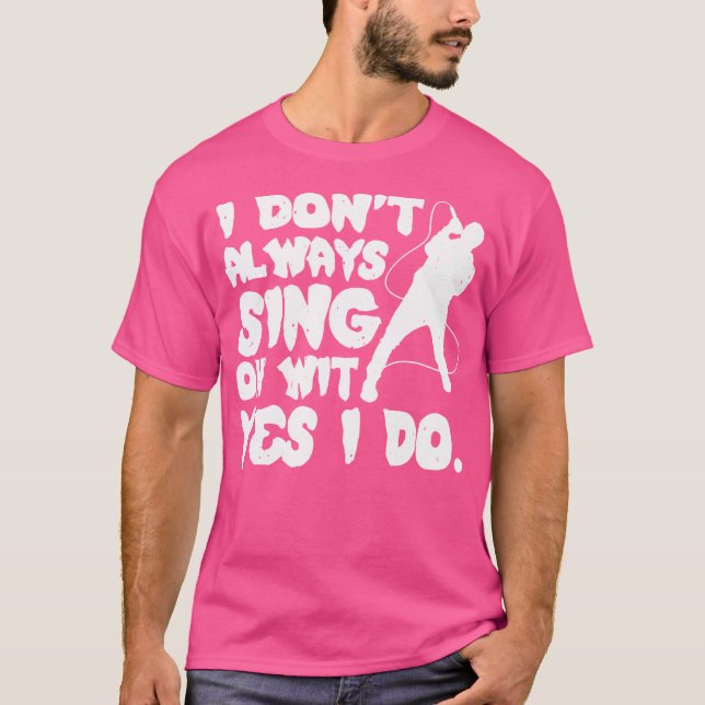 Camiseta Eu Nem Sempre Canto Com Certeza Sim Eu Canto Ópera (Frente)
