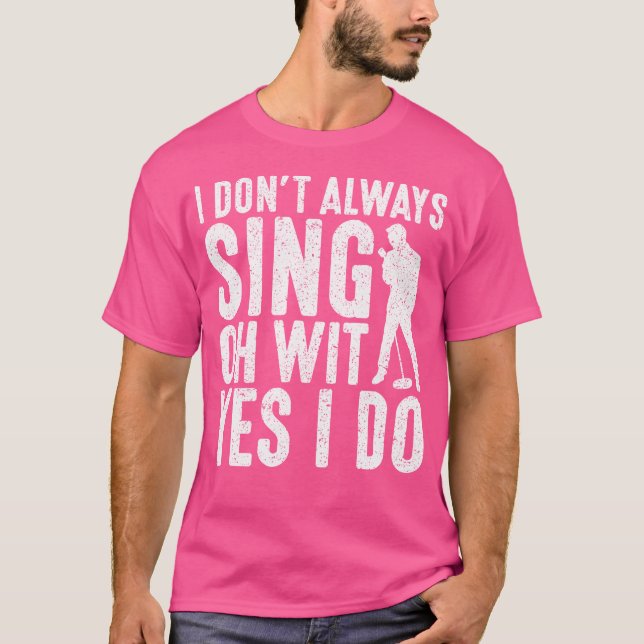 Camiseta Eu Nem Sempre Canto Com Certeza Sim Eu Canto Ópera (Frente)
