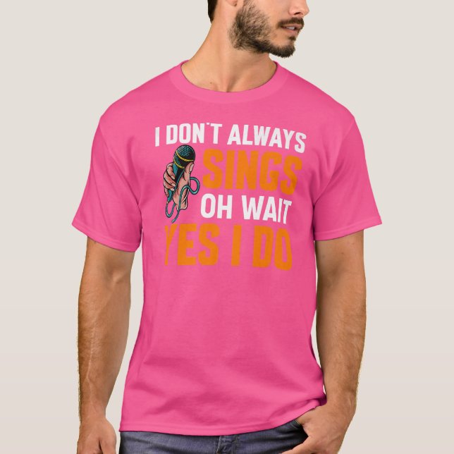 Camiseta Eu Nem Sempre Canto Musicais Da Broadway No Teado  (Frente)
