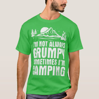 Camiseta Eu nem sempre estou rabugento, às vezes estou acam