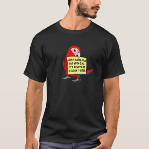 Camiseta Eu nem sempre faço cocô, mas quando ... eu Arara E