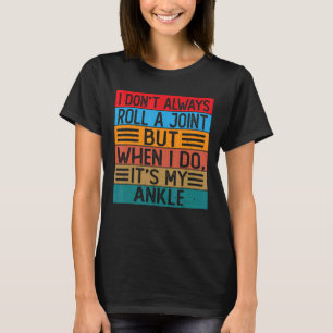 Camiseta Eu nem sempre faço uma junta, mas quando faço é...