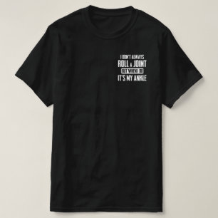 Camiseta Eu nem sempre faço uma junta, mas quando faço é