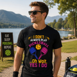 Camiseta Eu Nem Sempre Jogo Pickleball