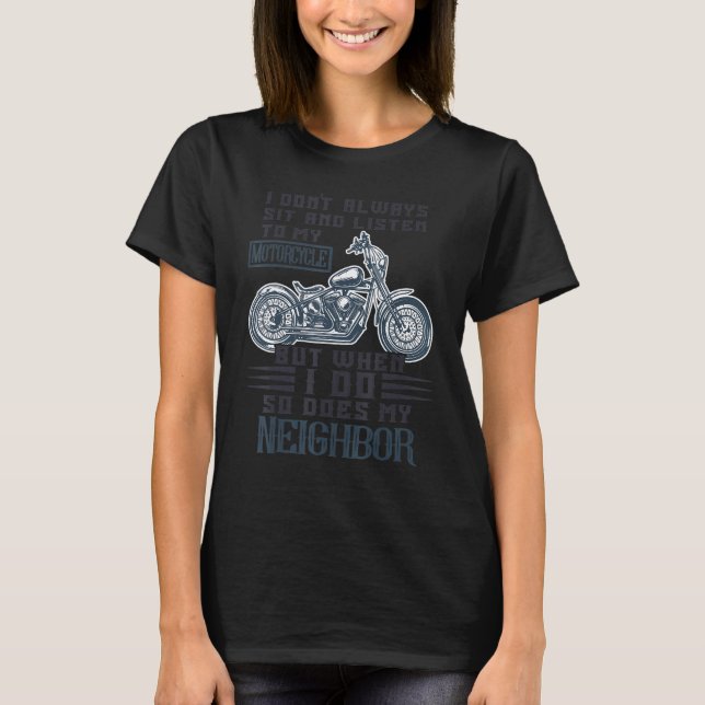 Camiseta Eu nem sempre me sento e ouço a minha moto, mas (Frente)
