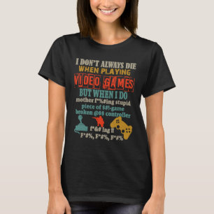 Camiseta Eu nem sempre morro ao reproduzir o vídeo Gamer Co