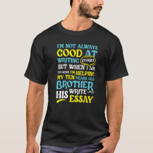 Camiseta Eu nem sempre sou bom em histórias Escrevendo escr